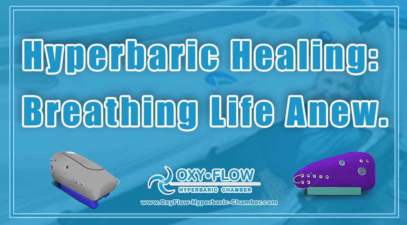 Hyperbaric Healing: Breathing Life Anew.