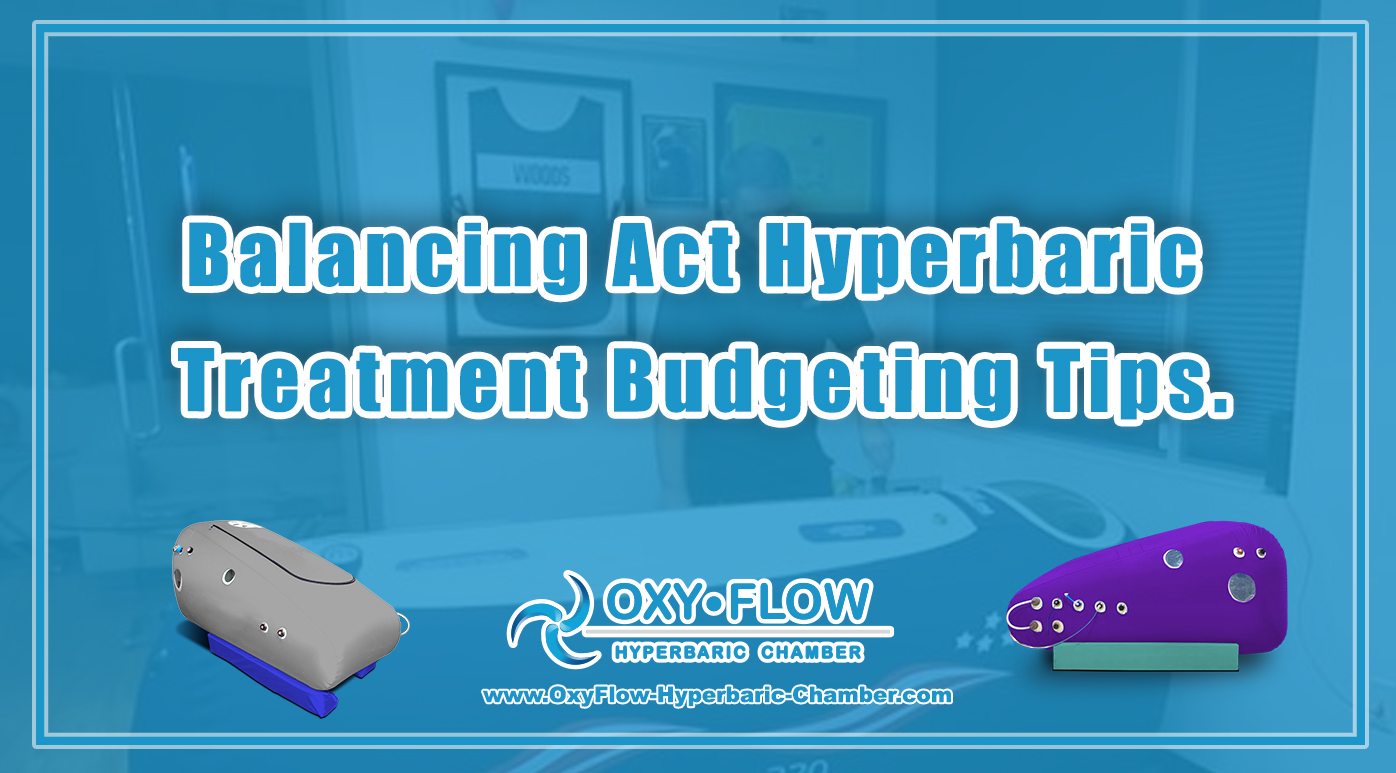 Balancing Act | Hyperbaric Treatment Budgeting Tips.